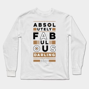 Absolutely fabulous darling Long Sleeve T-Shirt